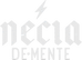 Necia De Mente – Inicio
